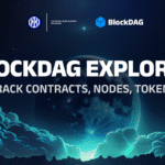 BlockDAG Explorer Sets a New Standard for Real-Time Blockchain Visibility
