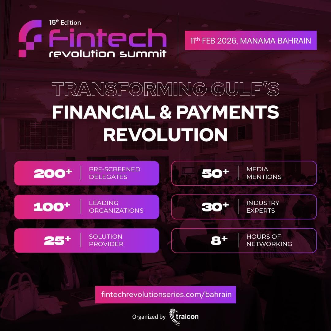 Bahrain Powers the Next Wave of Financial Innovation: Fintech Revolution Summit 2026 Announced in Manama 4 Bahrain Powers the Next Wave of Financial Innovation: Fintech Revolution Summit 2026 Announced in Manama