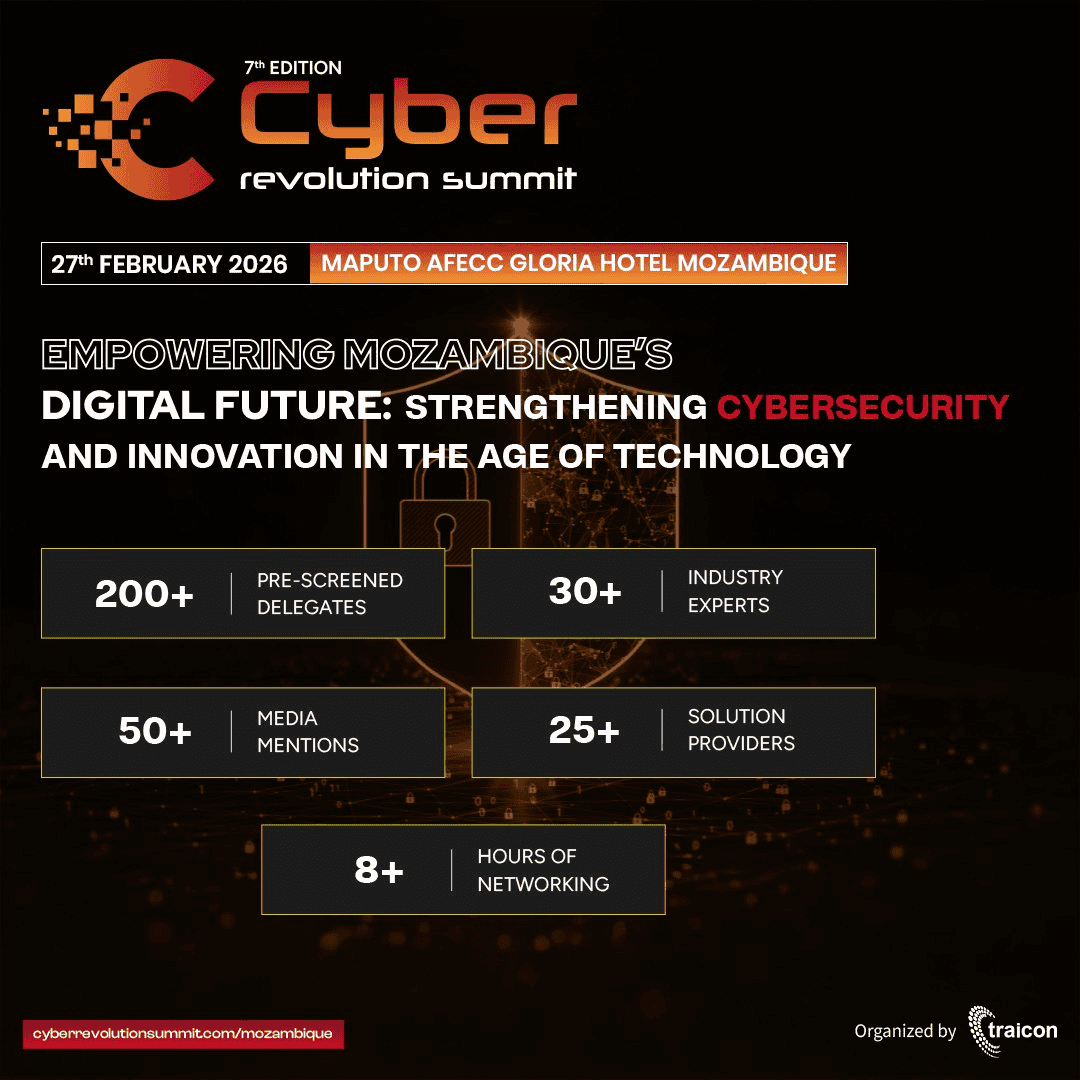 Cyber Revolution Summit 2026– Mozambique: Harnessing Innovation for a Safer Cyber Future