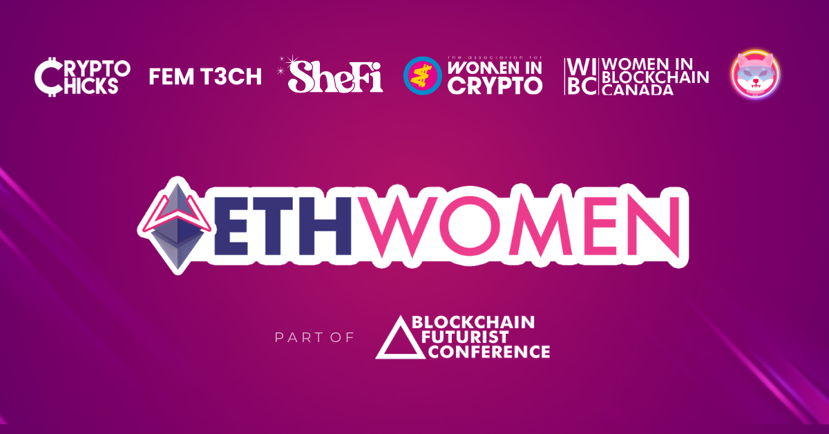 ETHWomen Returns to Toronto, Bringing Together Women Building the Future of Web3 and AI