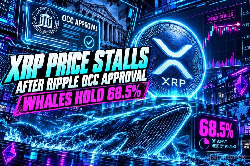 XRP Price Stalls After Ripple OCC Approval as Whales Hold 68.5%